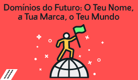 Domains of the Future: Your Name, Your Brand, Your World